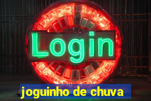 joguinho de chuva